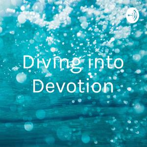 Diving into Devotion