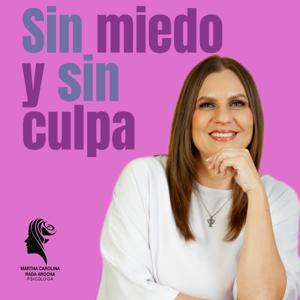 Sin miedo y sin culpa