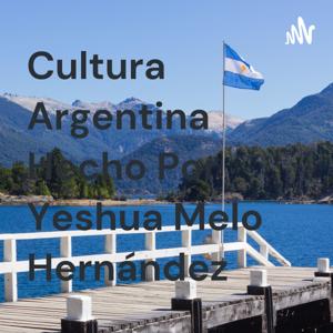 Cultura Argentina Hecho Por Yeshua Melo Hernández