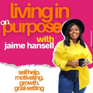 Living in Purpose on Purpose