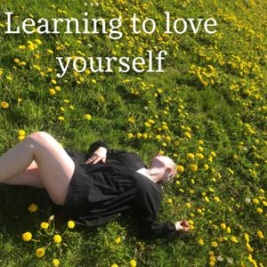 Learning to love yourself