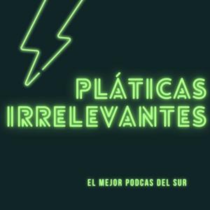 Pláticas Irrelevantes