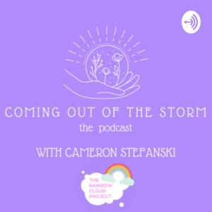 Coming Out of the Storm with Cameron Stefanski