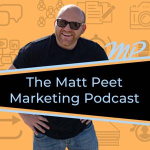 Matt Peet Marketing Podcast