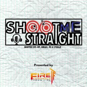 Shoot Me Straight Podcast