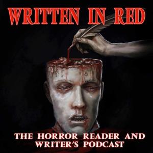 Written in Red: The Horror Reader and Writer's Podcast