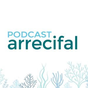 Podcast Arrecifal