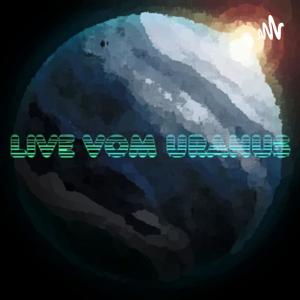 Live vom Uranus