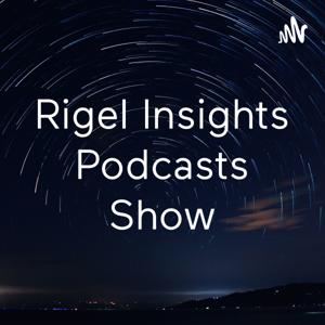 Rigel Insights Podcasts Show(RIPS)