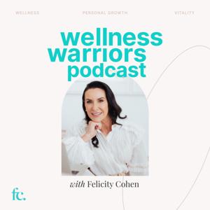 Wellness Warriors by Felicity Cohen