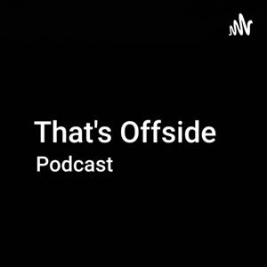 That's Offside Podcast