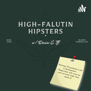High-falutin Hipsters