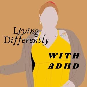 Living Differently with ADHD