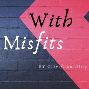 With Misfits By OLiveCounselling