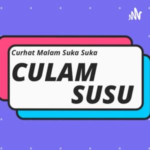 CULAM SUSU - Curhat Malam Suka Suka