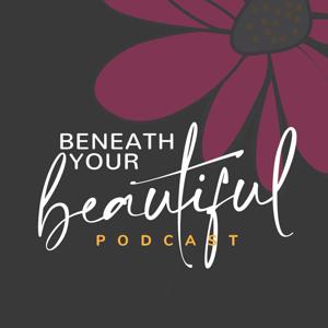 Beneath Your Beautiful