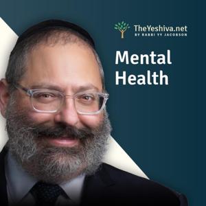 Mental Health by Rabbi YY Jacobson