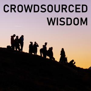 CROWDSOURCED WISDOM