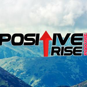 Positive Rise Podcast