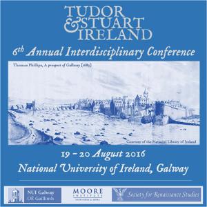 Tudor and Stuart Ireland Conference 2016 by Tudor and Stuart Ireland Conference 2016