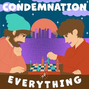 Condemnation of Everything