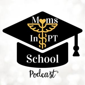 Moms in PT School