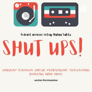 Shut Ups!