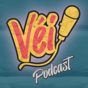 Véi Podcast