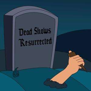 Dead Shows, Resurrected