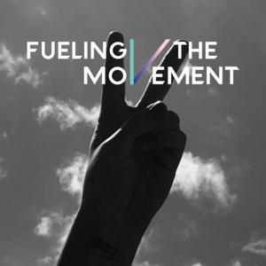 Fueling The Movement