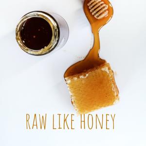 raw like honey