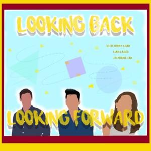 Looking Back | Looking Forward