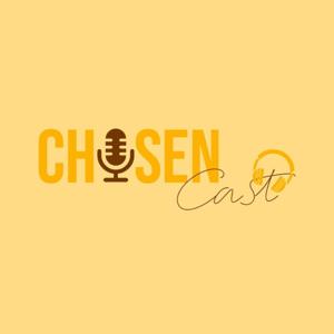 ChosenCast