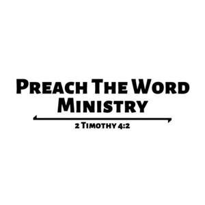 Preach The Word Ministry