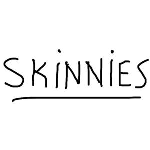 Skinnies