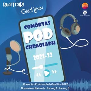 Comórtas Podchraoladh Gael Linn 2022