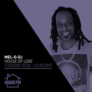 Mel-O-DJ - The House of Love