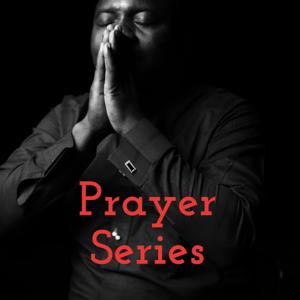 Prayer Series