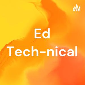 Ed Tech-nical