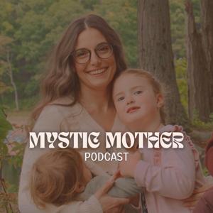 Mystic Mother Podcast for Mom Entrepreneurs