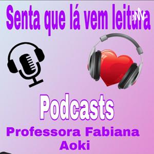 Projeto "Senta que lá vem leitura "