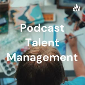 Podcast Talent Management