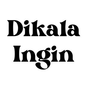 Dikala Ingin