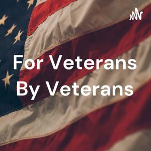 For Veterans By Veterans