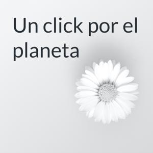 Un click por el planeta