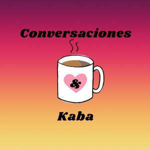 Conversaciones & Kaba