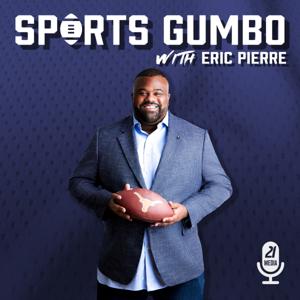 Sports Gumbo with Eric Pierre