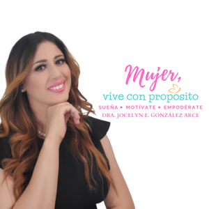 Mujer, vive con propósito Podcast