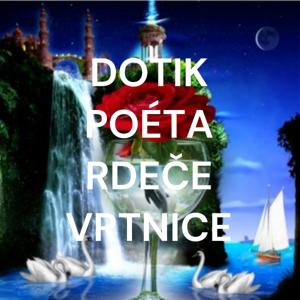 DOTIK POÉTA RDEČE VRTNICE