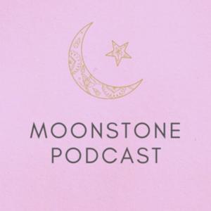 Moonstone Podcast